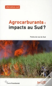 Agrocarburants Impacts Au Sud