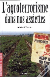 Capa do artigo Agroterrorisme Dans Nos Assiettes