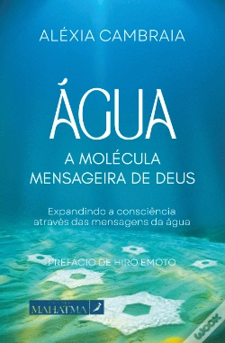 Capa do artigo Água - A Molécula Mensageira de Deus