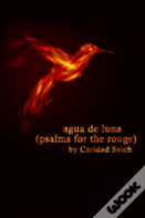Agua De Luna (Psalms For The Rouge)