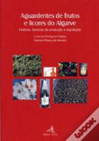 Aguardentes de Frutos e Licores do Algarve