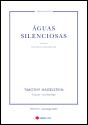 Águas Silenciosas | Les Eaux Silencieuses - Preview