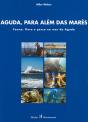 Aguda, Para Além das Marés - Preview