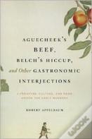 Aguecheek'S Beef, Belch'S Hiccup, And Other Gastronomic Interjections