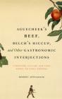 Aguecheek'S Beef, Belch'S Hiccup, And Other Gastronomic Interjections - Preview