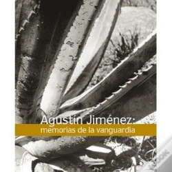 Capa do artigo Agustín Jiménez. Memorias De La Vanguardia