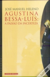 Capa do artigo Agustina Bessa Luís: A Paixão da Incerteza