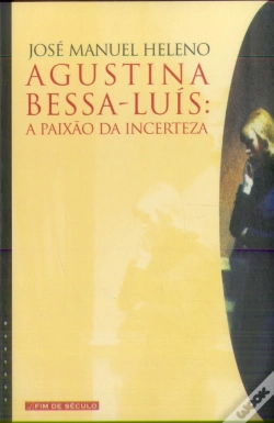 Capa do artigo Agustina Bessa Luís: A Paixão da Incerteza