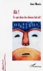Ah ! Ce Qui Dans Les Choses Fait Ah ! - Preview