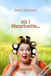 Ah ! Mauricette