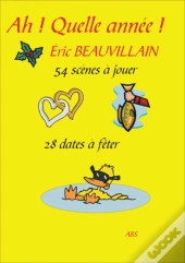 Ah ! Quelle Année ! 54 Scènes À Jouer, 28 Dates À Fêter