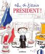 Ah ! Si J'Étais Président ! - Preview