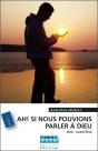 Ah ! Si Nous Pouvions Parler A Dieu ! Dire : Notre Pere (Conferences De Careme 2007) - Preview