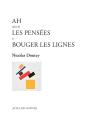 Ah. Suivi De Les Pensées Et Bouger Les Lignes - Preview