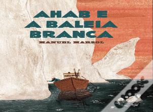 Ahab e a Baleia Branca