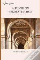 Ahadith On Predestination Extracted From Sahih Muslim