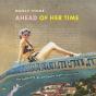 Ahead Of Her Time - Preview
