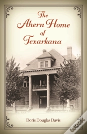 Capa do artigo Ahern Home Of Texarkana