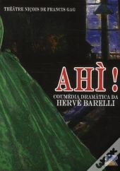 Ahi ; Comèdia Dramatica En Doui At