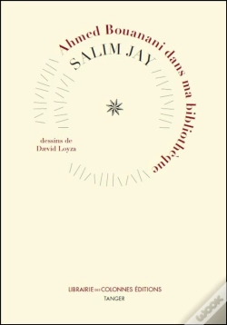 Capa do artigo Ahmed Bouanani Dans Ma Bibliothèque