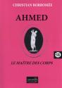 Ahmed, Le Maître Des Corps - Preview