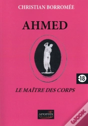 Capa do artigo Ahmed, Le Maître Des Corps