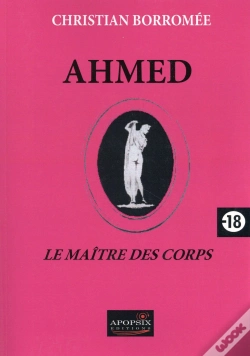 Capa do artigo Ahmed, Le Maître Des Corps