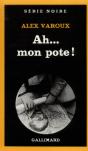 Ah...Mon Pote ! - Preview