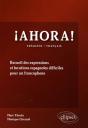 Ahora! Recueil Des Expressions Et  Locutions Espagnoles Difficiles Pour Un Francophone - Preview
