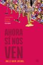 Ahora Sí Nos Ven - Preview
