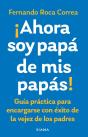 Ahora Soy Papá De Mis Papás - Preview
