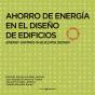 Ahorro E Energía En El Diseño De Edificios. Energy Savings In Building Desing - Preview