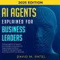 Ai Agents Explained For Business Leaders - Preview