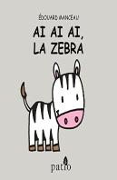 Ai Ai Ai La Zebra