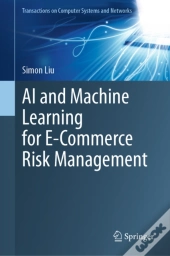 Ai And Machine Learning For E-Commerce Risk Management