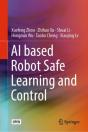 Ai Based Robot Safe Learning And Control - Preview