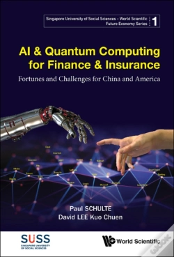 Capa do artigo Ai & Quantum Computing For Finance & Insurance: Fortunes And Challenges For China And America