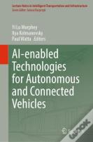 Ai-Enabled Technologies For Autonomous And Connected Vehicles