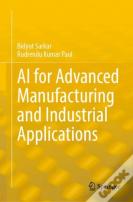 Ai For Advanced Manufacturing And Industrial Applications