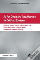 Ai For Decision Intelligence In Critical Systems