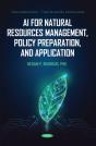 Ai For Natural Resources Management, Policy Preparation, And Application - Preview
