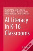 Ai Literacy In K-16 Classrooms