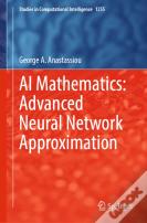 Ai Mathematics: Advanced Neural Network Approximation