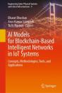 Ai Models For Blockchain-Based Intelligent Networks In Iot Systems - Preview