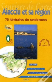 Capa do artigo Aiacciu Et Sa Région ; 75 Itinéraires De Randonnées