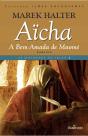 Aïcha, a Bem-Amada de Maomé - Preview