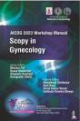 Aicog 2023 Workshop Manual: Scopy In Gynecology - Preview
