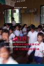 Aid Dependence In Cambodia - Preview