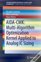 Aida-Cmk: Multi-Algorithm Optimization Kernel Applied To Analog Ic Sizing