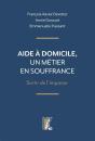 Aide A Domicile, Un Metier En Souffrance-Sortir De L Impasse - Preview